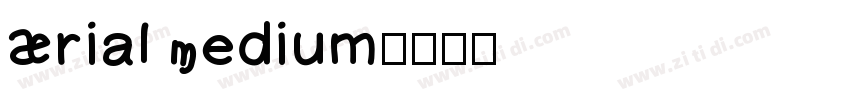 Arial Medium字体转换